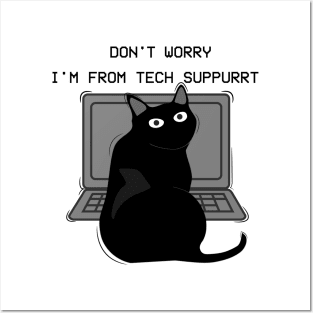 Don't worry I'm From Tech support funny cat lovers gift. Posters and Art